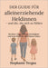 Der Guide für alleinerziehende Heldinnen - und die, die sich so fühlen: Struktur, Organisation, Leichtigkeit und neue Kraft für dein Mama-Leben by Stephanie Tergau