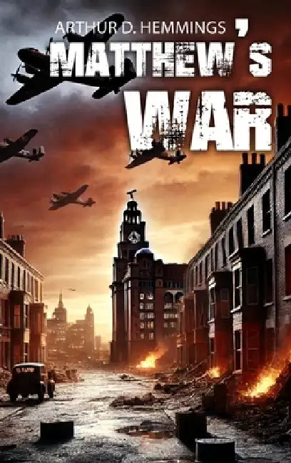 Matthew's War by Arthur D. Hemmings