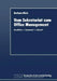 Vom Sekretariat Zum Office Management: Geschichte -- Gegenwart -- Zukunft by Barbara Klein