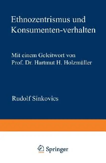 Ethnozentrismus Und Konsumentenverhalten by Rudolf Sinkovics