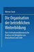 Die Organisation Der Betrieblichen Weiterbildung: Eine Institutionenökonomische Analyse Mit Beispielen Aus Deutschland Und Chile by Werner Stork