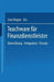 Teachware Für Finanzdienstleister: Entwicklung -- Integration -- Einsatz by Uwe Hoppe