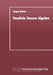Parallele Lineare Algebra: Parallele Lösungen Ausgewählter Linearer Gleichungssysteme Bei Unterschiedlichen Multiprozessor-Architekturen by Jürgen Brehm