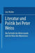 Literatur Und Politik Bei Peter Weiss: Die "Ästhetik Des Widerstands" Und Die Krise Des Marxismus by Jost Müller