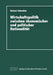 Wirtschaftspolitik Zwischen Ökonomischer Und Politischer Rationalität: Metaanalyse Ausgewählter Bereiche Des Bundesdeutschen Finanzausgleichs by Helmut Schneider