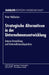 Strategische Alternativen in Der Unternehmensentwicklung: Interne Entwicklung Und Unternehmensakquisition by Peter Waldecker