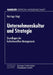 Unternehmenskultur Und Strategie: Grundlagen Des Kulturbewußten Managements by Kai-Ingo Voigt