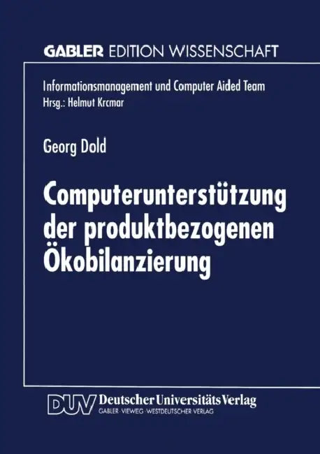 Computerunterstützung Der Produktbezogenen Ökobilanzierung by Georg Dold