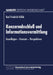 Konzernabschluß Und Informationsvermittlung: Grundlagen -- Grenzen -- Perspektiven by Karl-Friedric Köhle