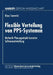 Flexible Verteilung Von Pps-Systemen: Methodik Planungsobjekt-Basierter Softwareentwicklung by Klaus Turowski