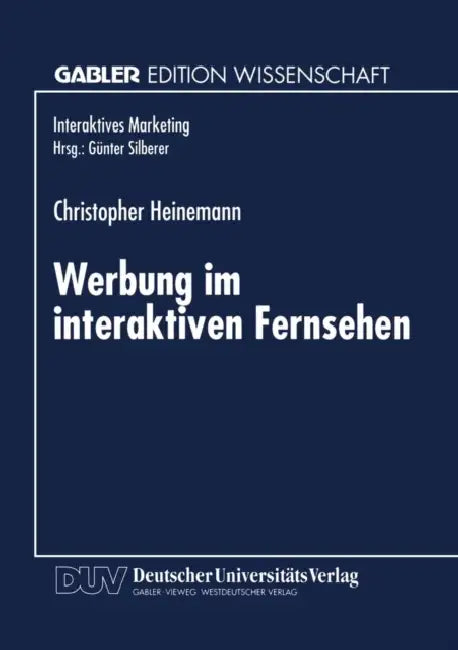 Werbung Im Interaktiven Fernsehen by Christopher Heinemann