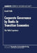 Corporate Governance by Banks in Transition Economies: The Polish Experience by Arnold Holle