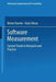 Software Measurement: Current Trends in Research and Practice by Reiner Dumke