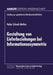 Gestaltung Von Lieferbeziehungen Bei Informationsasymmetrie by Heike Schenk-Mathes