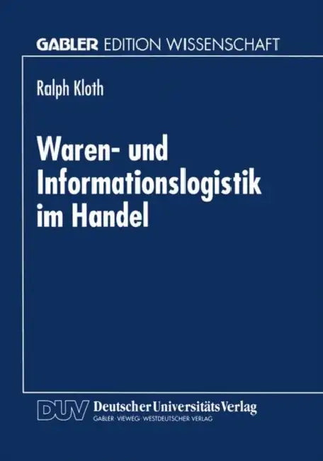 Waren- Und Informationslogistik Im Handel by Ralph Kloth