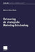 Outsourcing ALS Strategische Marketing-Entscheidung by Matthias Richard Bacher