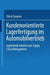 Kundenorientierte Lagerfertigung Im Automobilvertrieb: Ergänzende Ansätze Zum Supply Chain Management by Ulrich Stautner