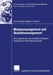 Markenmanagement Und Qualitätsmanagement: Eine Empirische Und Simulationsbasierte Analyse Ihrer Wechselwirkungen by Frank Himpel, Regine Lampert