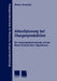 Ablaufplanung Bei Chargenproduktion: Ein Dekompositionsansatz Auf Der Basis Evolutionärer Algorithmen by Stefan Anschütz