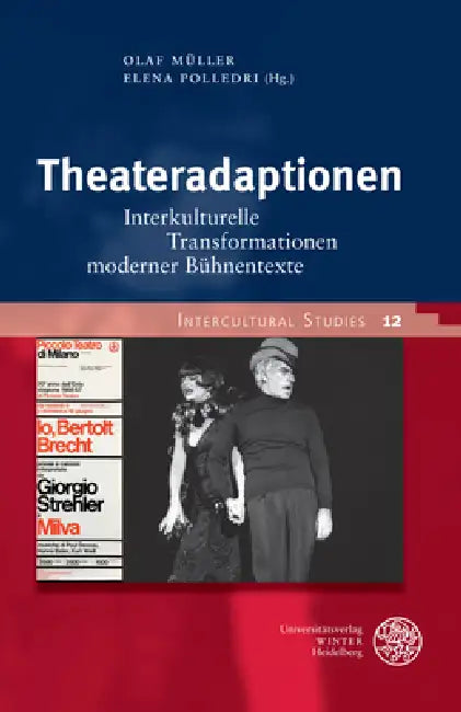 Theateradaptionen: Interkulturelle Transformationen Moderner Buhnentexte by Marco Menicacci, Olaf Muller, Elena Polledri