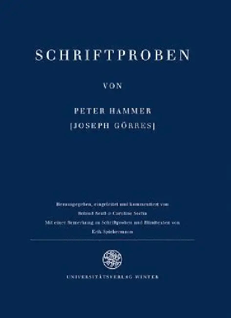 Schriftproben Von Peter Hammer: Faksimile Des Erstdrucks by Joseph Gorres, Roland Reuss, Caroline Socha