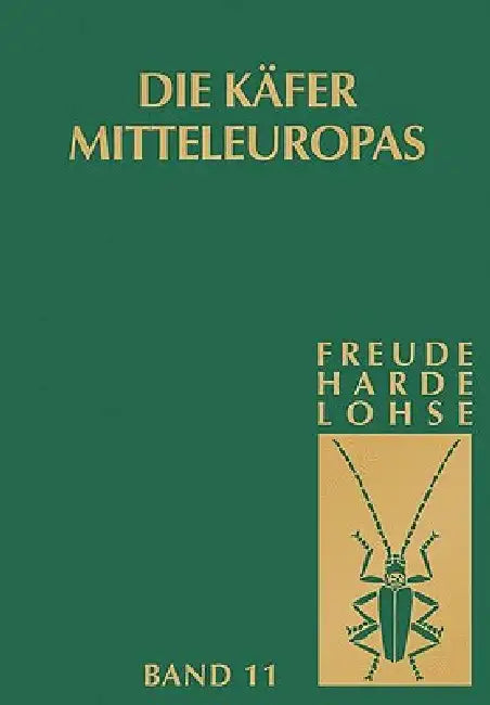Die Käfer Mitteleuropas, Bd. 11: Curculionidae II by K. W. Harde, H. Freude, G. a. Lohse