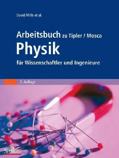 Arbeitsbuch Zu Tipler/Mosca Physik Für Wissenschaftler Und Ingenieure by David Mills, Charles Adler, Edward Whittaker