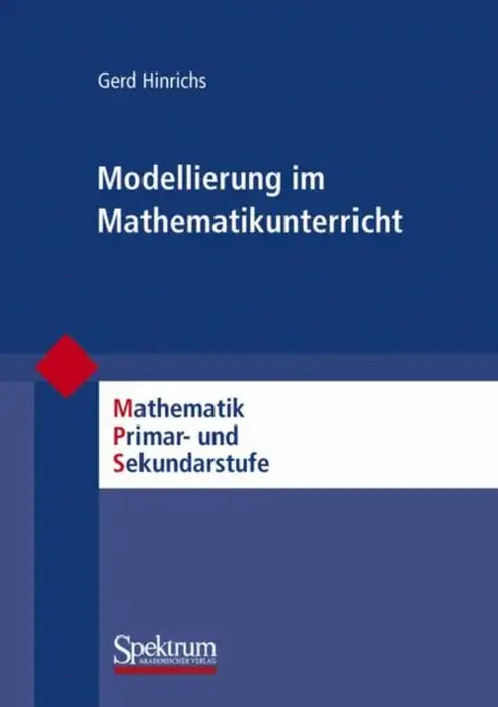 Modellierung Im Mathematikunterricht by Gerd Hinrichs