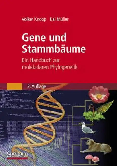 Gene Und Stammbäume: Ein Handbuch Zur Molekularen Phylogenetik by Volker Knoop, Kai Müller