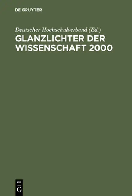 Glanzlichter der Wissenschaft 2000 by Deutscher Hochschulverband
