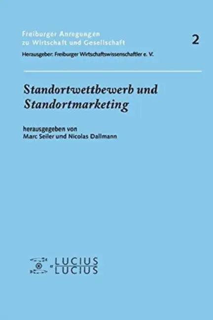Standortwettbewerb und Standortmarketing by Marc Seiler, Nicolas Dallmann