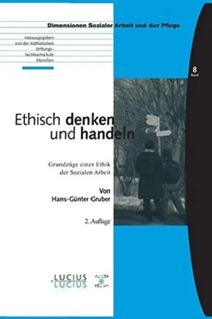 Ethisch denken und handeln by Hans-Günther Gruber