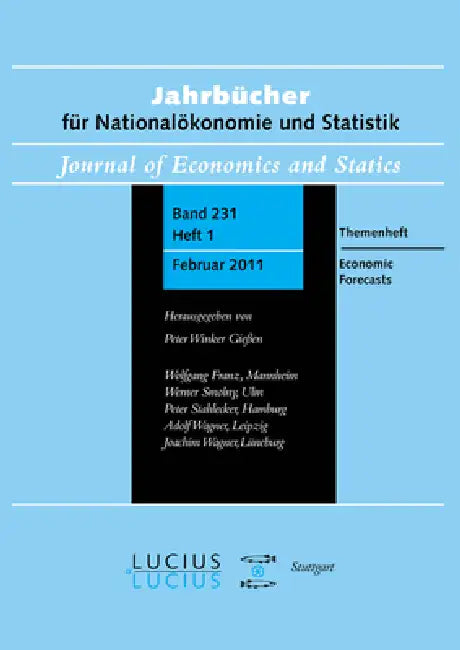 Economic Forecasts: Themenheft Heft 1/Bd. 231 (2011) Jahrbücher Für Nationalökonomie Und Statistik by Ralf Brüggemann, Winfried Pohlmeier, Werner Smolny