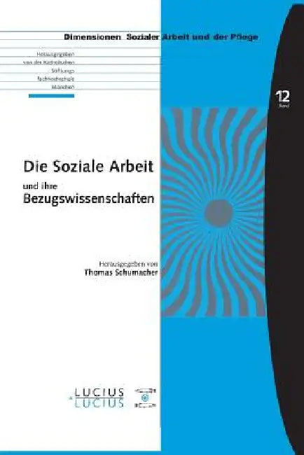 Die Soziale Arbeit Und Ihre Bezugswissenschaften by Thomas Schumacher