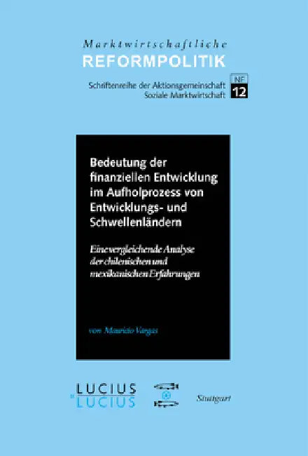 Bedeutung der finanziellen Entwicklung im Aufholprozess von Entwicklungs- und Schwellenländern by Mauricio Vargas