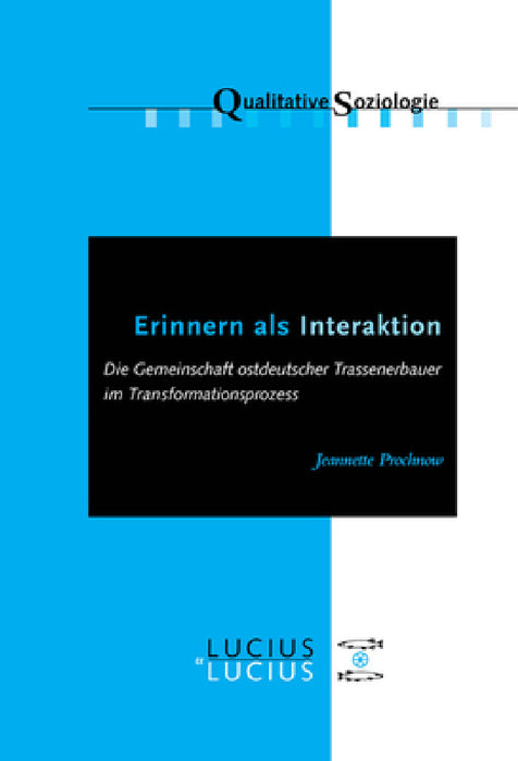 Erinnern als Interaktion by Jeannette Prochnow
