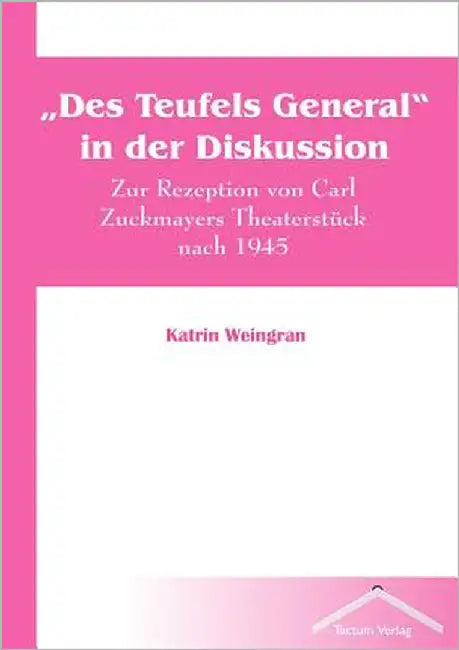 Des Teufels General in der Diskussion by Weingran, Katrin