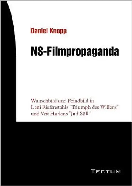 NS-Filmpropaganda by Knopp, Daniel