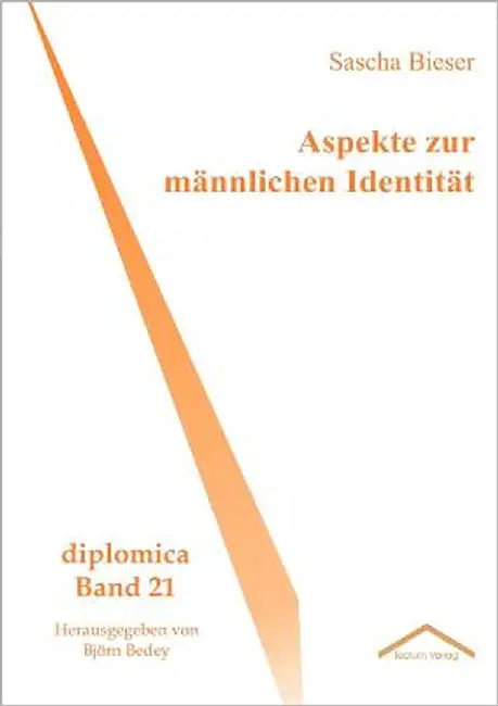 Aspekte zur männlichen Identität by Bieser, Sascha