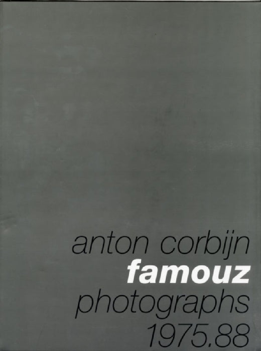 Anton Corbijn: Famouz by Anton Corbijn