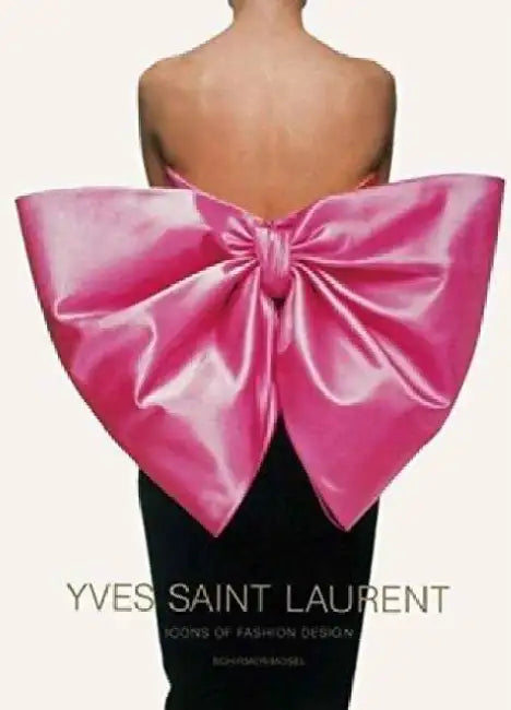 Yves Saint Laurent: Icons of Fashion Design by Marguerite Duras