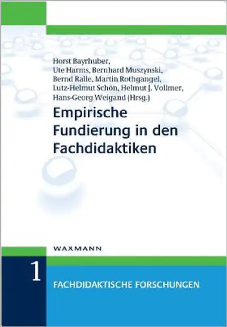 Empirische Fundierung in den Fachdidaktiken by Bayrhuber, Horst