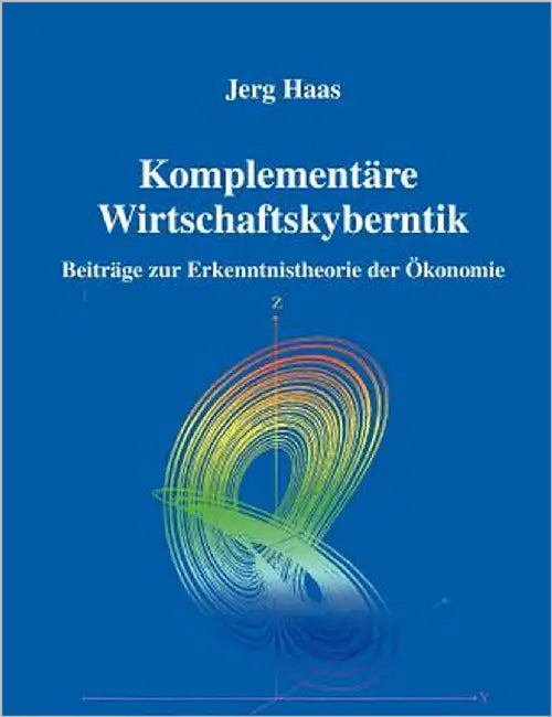 Komplementäre Wirtschaftskybernetik by Haas, Jerg