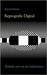 Reprografie Digital - Technik und wie sie funktioniert by Großmann, Jörg