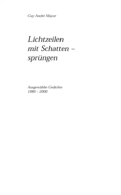 Lichtzeilen mit Schattensprüngen by Guy Andre Mayor