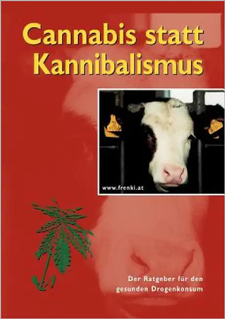 Cannabis statt Kannibalismus by Frenkenberger, Christian
