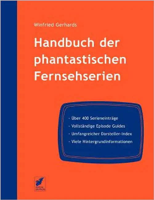 Handbuch der phantastischen Fernsehserien by Gerhards, Winfried