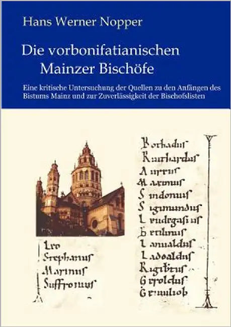 Die vorbonifatianischen Mainzer Bischöfe by Nopper, Hans Werner