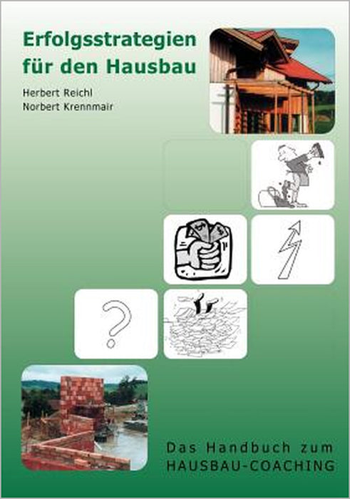 Erfolgsstrategien für den Hausbau: Das Handbuch zum Hausbau-Coaching by Herbert Reichl, Norbert Krennmair