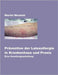 Prävention der Latexallergie in Krankenhaus und Praxis: Eine Handlungsanleitung by Weskott, Martin